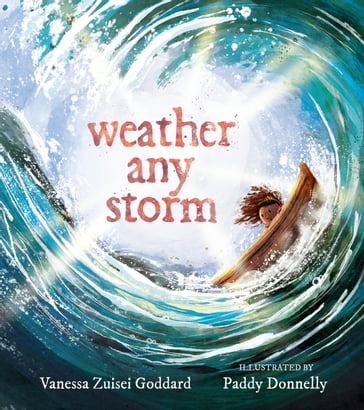 Weather Any Storm - Vanessa Zuisei Goddard