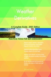 Weather Derivatives A Complete Guide - 2021 Edition