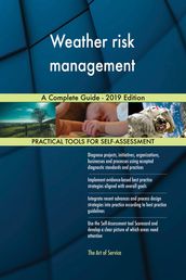Weather risk management A Complete Guide - 2019 Edition