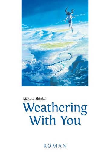 Weathering With You - Shinkai Makoto