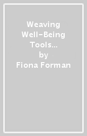 Weaving Well-Being Tools of Resilience Pupil Book