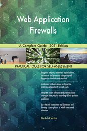 Web Application Firewalls A Complete Guide - 2021 Edition