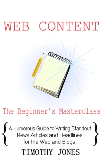 Web Content - The Beginner's Masterclass - Timothy Jones