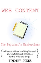 Web Content - The Beginner s Masterclass