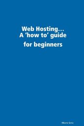 Web Hosting...: A 