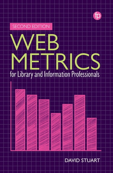 Web Metrics for Library and Information Professionals - Stuart David