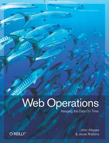 Web Operations - Jesse Robbins - John Allspaw
