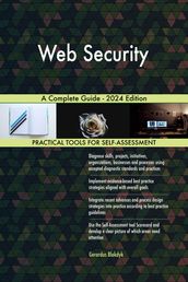 Web Security A Complete Guide - 2024 Edition