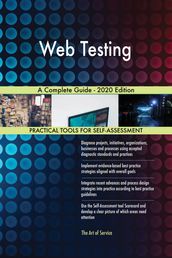 Web Testing A Complete Guide - 2020 Edition