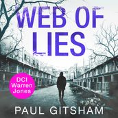 Web of Lies: A gripping and addictive police procedural for fans of crime thrillers and mystery fiction (DCI Warren Jones, Book 9)