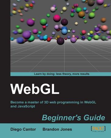 WebGL Beginner's Guide - Diego Cantor - Brandon Jones