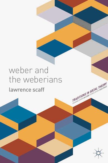 Weber and the Weberians - Lawrence Scaff