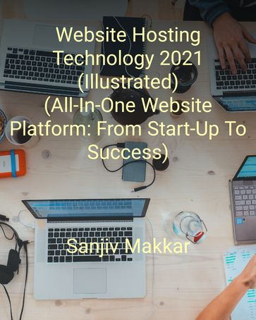 Website Hosting Technology 2021 (Illustrated) - sanjiv makkar