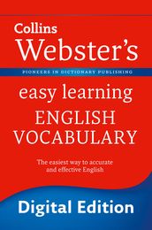 Webster s Easy Learning English Vocabulary: Your essential guide to accurate English (Collins Webster s Easy Learning)