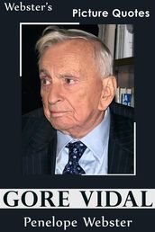 Webster s Gore Vidal Picture Quotes