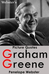 Webster s Graham Greene Picture Quotes