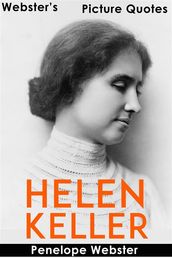 Webster s Helen Keller Picture Quotes