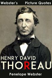 Webster s Henry David Thoreau Picture Quotes