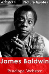 Webster s James Baldwin Picture Quotes