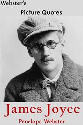 Webster s James Joyce Picture Quotes