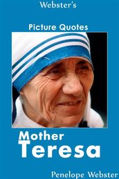Webster s Mother Teresa Picture Quotes