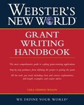 Webster s New World Grant Writing Handbook