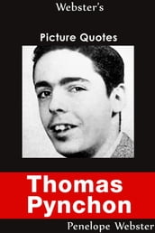 Webster s Thomas Pynchon Picture Quotes