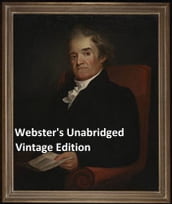 Webster s Unabridged Dictionary: Vintage Pre-1923 Edition