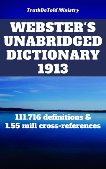 Webster's Unabridged Dictionary 1913 - Noah Webster