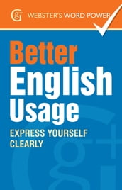 Webster s Word Power Better English Usage