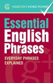 Webster s Word Power Essential English Phrases