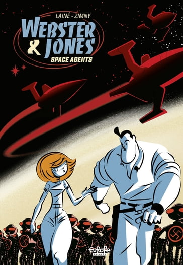Webtser & Jones Space Agents - Jean-Marc Lainé