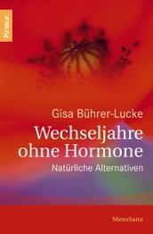 Wechseljahre ohne Hormone