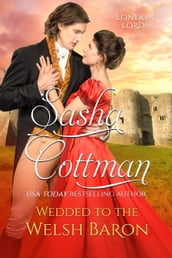 Wedded to the Welsh Baron