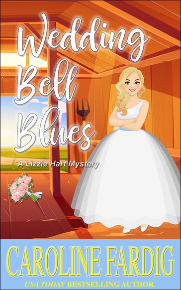 Wedding Bell Blues - Caroline Fardig