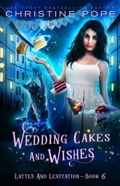 Wedding Cakes and Wishes