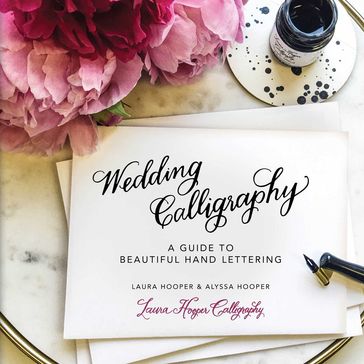 Wedding Calligraphy - Alyssa Hooper - Laura Hooper
