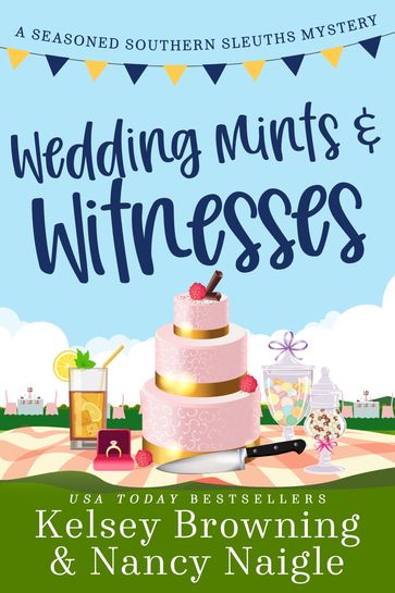 Wedding Mints and Witnesses - Kelsey Browning - Nancy Naigle