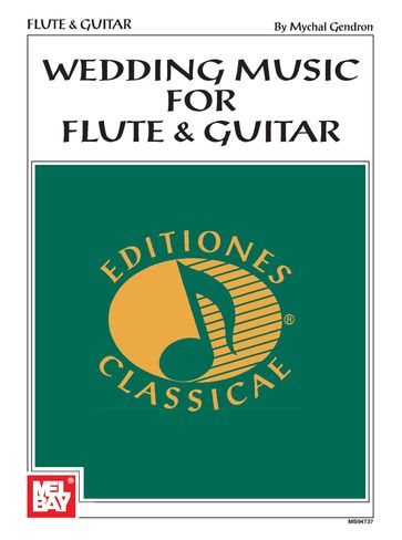 Wedding Music For Flute and Guitar - Mychal Gendron