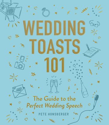 Wedding Toasts 101 - Pete Honsberger