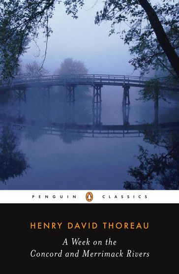 A Week on the Concord and Merrimack Rivers - H. Daniel Peck - Henry David Thoreau