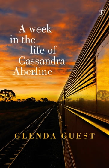A Week in the Life of Cassandra Aberline - Glenda Guest