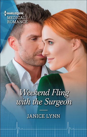 Weekend Fling with the Surgeon - Janice Lynn