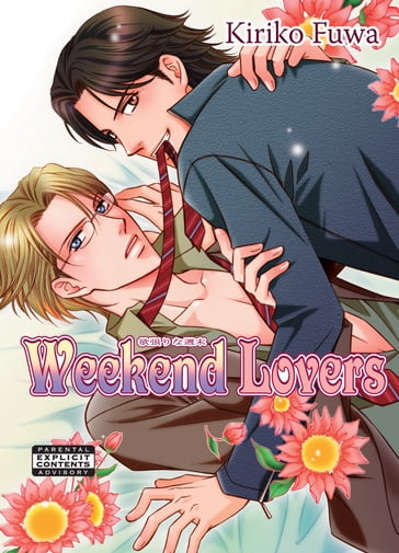 Weekend Lovers (Yaoi Manga) - Kiriko Fuwa