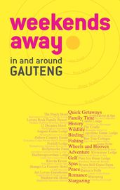 Weekends away in and around Gauteng