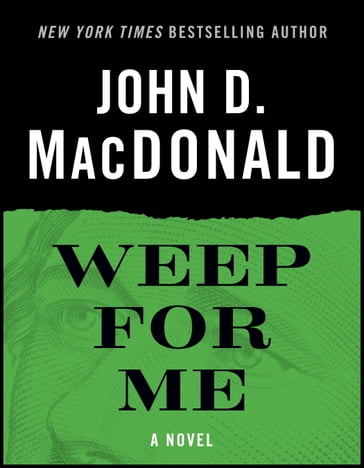 Weep for Me - John D. MacDonald