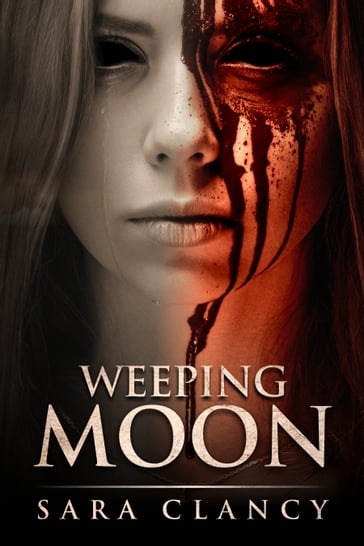 Weeping Moon - Sara Clancy - Scare Street