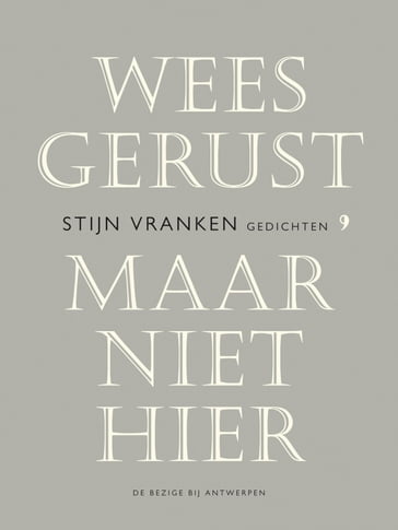 Wees gerust, maar niet hier - Stijn Vranken