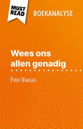 Wees ons allen genadig van Fred Vargas (Boekanalyse)