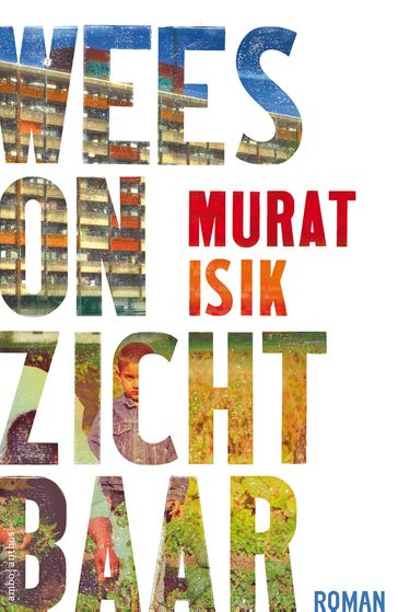 Wees onzichtbaar - Murat Isik